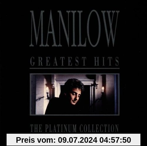 Greatest Hits-the Platinum Col von Barry Manilow
