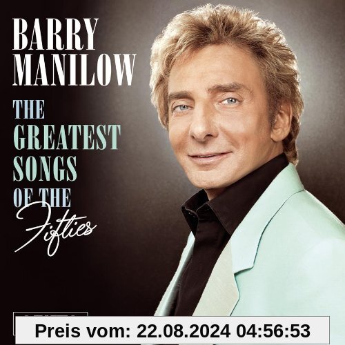 The Greatest Songs of the Fifties von Barry Manilow