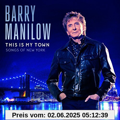 This Is My Town: Songs Of New York von Barry Manilow