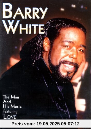 Barry White - The Man And His Music von Barry White