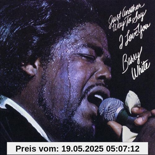 Just Another Way to Say I Love You von Barry White
