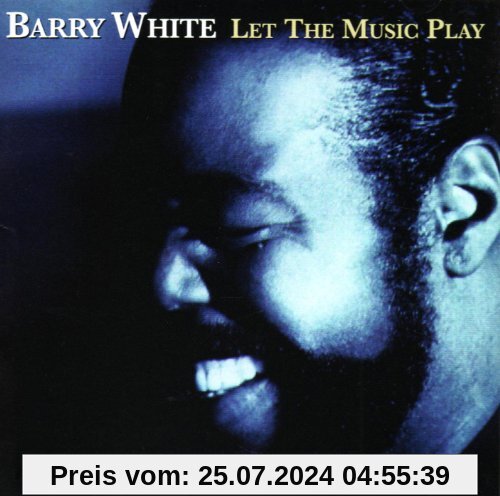 Let the Music Play von Barry White