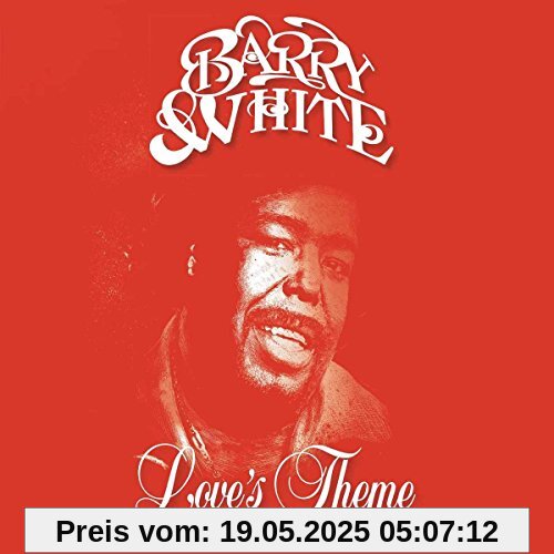 Love's Theme: Best of the 20th Century Singles von Barry White