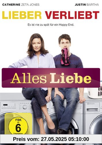 Lieber verliebt (Alles Liebe) von Bart Freundlich