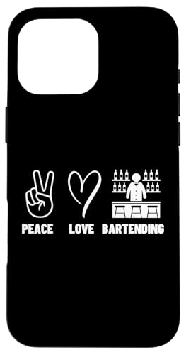Peace Love Barkeeper Männer Frauen Barkeeper Hülle für iPhone 16 Pro Max Peace Love Barkeeper Männer Frauen Barkeeper Hülle für iPhone 16 Pro Max von Bartender Accessories And Bar Tending Designs
