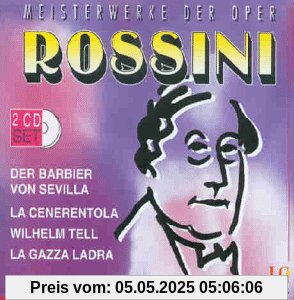 Rossini: Der Barbier von Sevilla; La Cenerentola; Wilhelm Tell, La Gazza Ladra (Highlights) von Bartoli