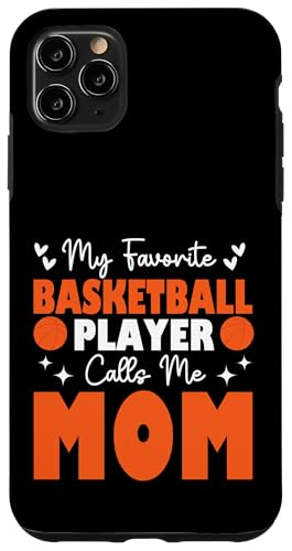 Mein Lieblingsbasketballspieler nennt mich Mama Muttertag Hülle für iPhone 11 Pro Max Mein Lieblingsbasketballspieler nennt mich Mama Muttertag Hülle für iPhone 11 Pro Max von Basketball Lover Sport Basketball Player Family