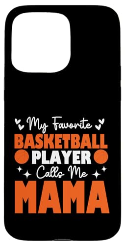 Mein Lieblingsbasketballspieler nennt mich Mama Muttertag Hülle für iPhone 15 Pro Max Mein Lieblingsbasketballspieler nennt mich Mama Muttertag Hülle für iPhone 15 Pro Max von Basketball Lover Sport Basketball Player Family