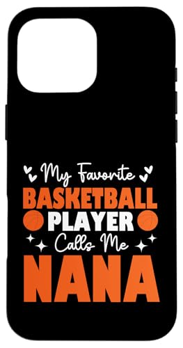 Mein Lieblingsbasketballspieler nennt mich Nana Muttertag Hülle für iPhone 16 Pro Max Mein Lieblingsbasketballspieler nennt mich Nana Muttertag Hülle für iPhone 16 Pro Max von Basketball Lover Sport Basketball Player Family