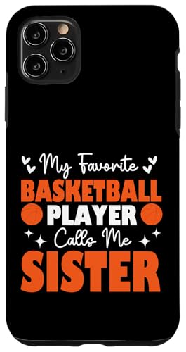 Mein Lieblingsbasketballspieler nennt mich Schwester Muttertag Hülle für iPhone 11 Pro Max Mein Lieblingsbasketballspieler nennt mich Schwester Muttertag Hülle für iPhone 11 Pro Max von Basketball Lover Sport Basketball Player Family