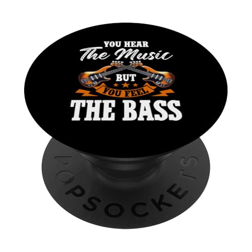 Du hörst die Musik, aber du fühlst die Bassgitarrengitarre PopSockets Klebender PopGrip von Bass Guitar Instrument Bass Guitars Lover Musician