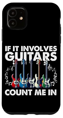 If It Involves Guitars Count Me In E-Gitarristen Hülle für iPhone 11 If It Involves Guitars Count Me In E-Gitarristen Hülle für iPhone 11 von Bass Guitar Instrument Bass Guitars Lover Musician
