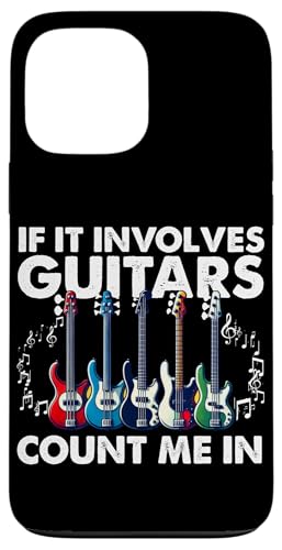 If It Involves Guitars Count Me In E-Gitarristen Hülle für iPhone 13 Pro Max If It Involves Guitars Count Me In E-Gitarristen Hülle für iPhone 13 Pro Max von Bass Guitar Instrument Bass Guitars Lover Musician