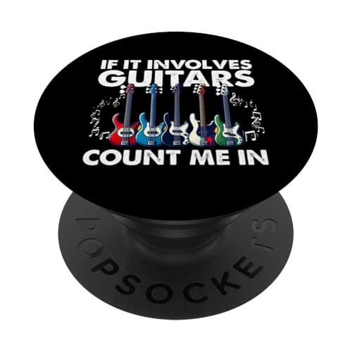 If It Involves Guitars Count Me In E-Gitarristen PopSockets Klebender PopGrip If It Involves Guitars Count Me In E-Gitarristen PopSockets Klebender PopGrip von Bass Guitar Instrument Bass Guitars Lover Musician