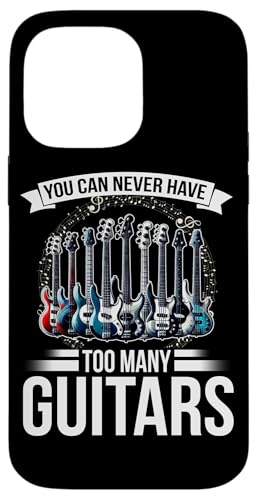 You Can Never Have Too Many Guitars E-Gitarrist Hülle für iPhone 14 Pro Max You Can Never Have Too Many Guitars E-Gitarrist Hülle für iPhone 14 Pro Max von Bass Guitar Instrument Bass Guitars Lover Musician