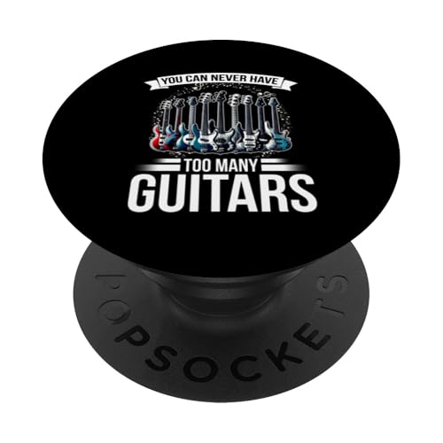 You Can Never Have Too Many Guitars E-Gitarrist PopSockets Klebender PopGrip von Bass Guitar Instrument Bass Guitars Lover Musician