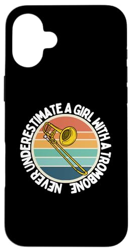 Never Underestimate A Girl With A Posaune Women Posaunist Hülle für iPhone 16 Plus von Bass Trombone Gifts For Teen Boys