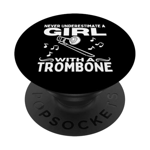 Never Underestimate A Girl With A Posaune Women Posaunist PopSockets Klebender PopGrip von Bass Trombone Gifts For Teen Boys
