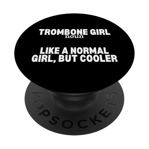 Posaune Mädchen Definition Lustige Frauen Posaunistin PopSockets Klebender PopGrip von Bass Trombone Gifts For Teen Boys