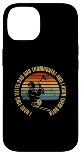 Posaunist And Dad Proud Funny Men Posaune Hülle für iPhone 14 von Bass Trombone Gifts For Teen Boys