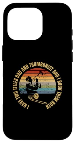Posaunist And Dad Proud Funny Men Posaune Hülle für iPhone 16 Pro von Bass Trombone Gifts For Teen Boys