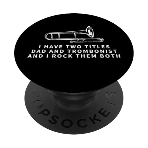 Posaunist And Dad Proud Funny Men Posaune PopSockets Klebender PopGrip von Bass Trombone Gifts For Teen Boys