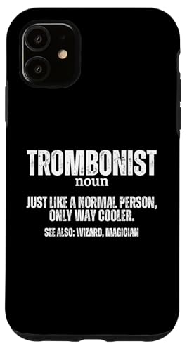Posaunist Definition Posaune Stolzer Lustiger Posaunenspieler Hülle für iPhone 11 von Bass Trombone Gifts For Teen Boys