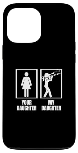 Your Daughter My Daughter Posaune Dad Mom Funny Posaunist Hülle für iPhone 13 Pro Max von Bass Trombone Gifts For Teen Boys