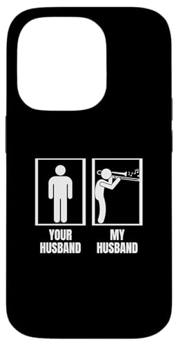 Your Husband My Husband Posaune Wife Funny Posaunist Hülle für iPhone 14 Pro von Bass Trombone Gifts For Teen Boys