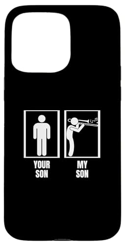 Your Son My Son Posaune Dad Mom Funny Posaunist Hülle für iPhone 15 Pro Max von Bass Trombone Gifts For Teen Boys