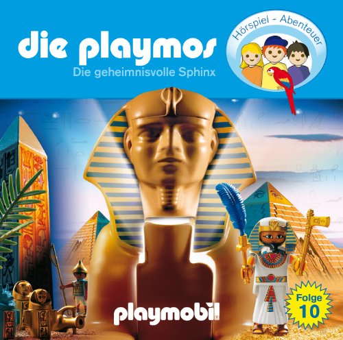 Die Playmos - Folge 10: Geheimnisvolle Sphinx (Das Original Playmobil Hörspiel) von Bastei Lübbe AG