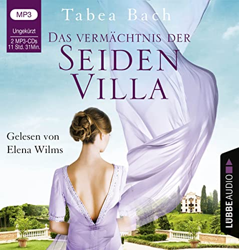 Das Vermächtnis der Seidenvilla,2 Audio-CD, 2 MP3: Teil 3. Ungekürzt. von Bastei Lübbe