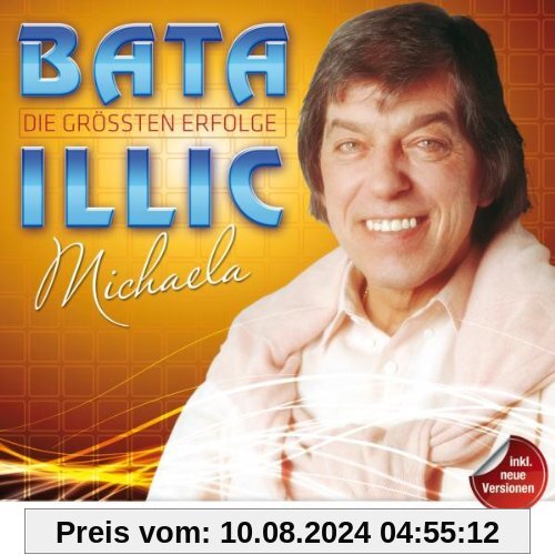 Die Größten Erfolge-Michaela von Bata Illic