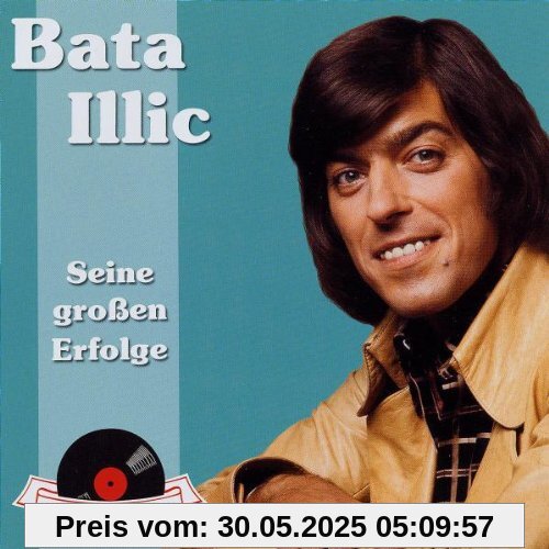 Schlagerjuwelen - Seine Grossen Erfolge Schlagerjuwelen - Seine Grossen Erfolge von Bata Illic