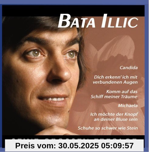 Seine Grossen Erfolge von Bata Illic