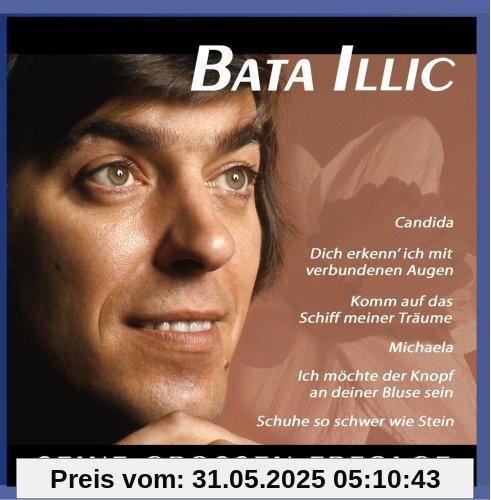 Seine Grossen Erfolge von Bata Illic