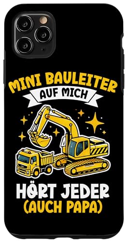 Mini Bauleiter Auf Mich Hört Jeder Auch Papa Bagger Kinder Hülle für iPhone 11 Pro Max Mini Bauleiter Auf Mich Hört Jeder Auch Papa Bagger Kinder Hülle für iPhone 11 Pro Max von Bauarbeiter Baumaschinen Kinder Geschenke Jungen