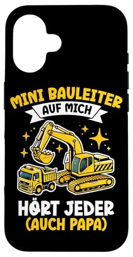 Mini Bauleiter Auf Mich Hört Jeder Auch Papa Bagger Kinder Hülle für iPhone 16 Mini Bauleiter Auf Mich Hört Jeder Auch Papa Bagger Kinder Hülle für iPhone 16 von Bauarbeiter Baumaschinen Kinder Geschenke Jungen
