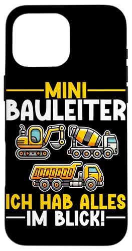 Mini Bauleiter Ich Hab Alles Im Blick Bagger Kinder Hülle für iPhone 16 Pro Max Mini Bauleiter Ich Hab Alles Im Blick Bagger Kinder Hülle für iPhone 16 Pro Max von Bauarbeiter Baumaschinen Kinder Geschenke Jungen