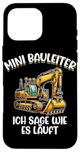 Mini Bauleiter Ich Sage Wie Es Läuft Bagger Baustelle Kinder Hülle für iPhone 16 Pro Max Mini Bauleiter Ich Sage Wie Es Läuft Bagger Baustelle Kinder Hülle für iPhone 16 Pro Max von Bauarbeiter Baumaschinen Kinder Geschenke Jungen