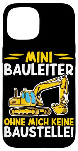 Mini Bauleiter Ohne Mich Keine Baustelle Bagger Kinder Hülle für iPhone 15 Mini Bauleiter Ohne Mich Keine Baustelle Bagger Kinder Hülle für iPhone 15 von Bauarbeiter Baumaschinen Kinder Geschenke Jungen
