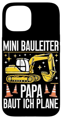Mini Bauleiter Papa Baut ich Plane Bagger Baustelle Kinder Hülle für iPhone 15 Mini Bauleiter Papa Baut ich Plane Bagger Baustelle Kinder Hülle für iPhone 15 von Bauarbeiter Baumaschinen Kinder Geschenke Jungen