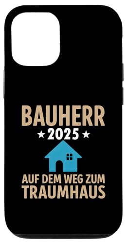 Bauherr 2025 Hausbau Eigenheim Bauherren Hülle für iPhone 12/12 Pro Bauherr 2025 Hausbau Eigenheim Bauherren Hülle für iPhone 12/12 Pro von Bauherr & Bauherrin Geschenk für Hausbau Eigenheim
