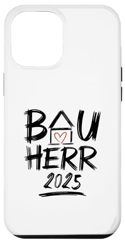 Bauherr 2025 Hausbau Eigenheim Bauherren Hülle für iPhone 12 Pro Max Bauherr 2025 Hausbau Eigenheim Bauherren Hülle für iPhone 12 Pro Max von Bauherr & Bauherrin Geschenk für Hausbau Eigenheim