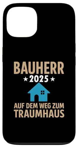 Bauherr 2025 Hausbau Eigenheim Bauherren Hülle für iPhone 13 Bauherr 2025 Hausbau Eigenheim Bauherren Hülle für iPhone 13 von Bauherr & Bauherrin Geschenk für Hausbau Eigenheim
