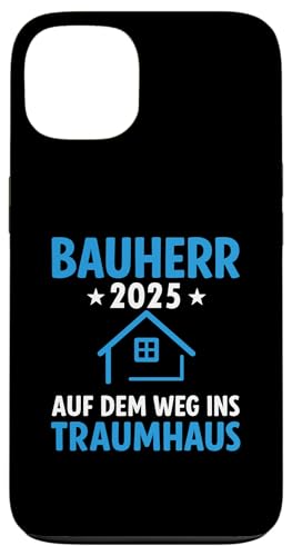 Bauherr 2025 Hausbau Eigenheim Bauherren Hülle für iPhone 13 von Bauherr & Bauherrin Geschenk für Hausbau Eigenheim