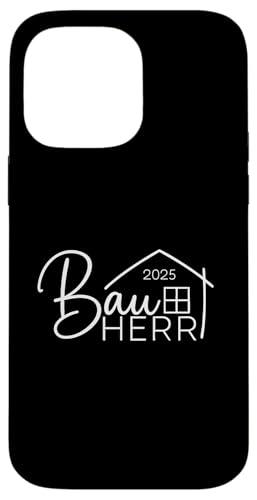 Bauherr 2025 Hausbau Eigenheim Bauherren Hülle für iPhone 14 Pro Max Bauherr 2025 Hausbau Eigenheim Bauherren Hülle für iPhone 14 Pro Max von Bauherr & Bauherrin Geschenk für Hausbau Eigenheim
