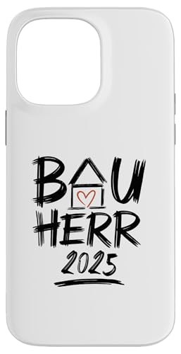 Bauherr 2025 Hausbau Eigenheim Bauherren Hülle für iPhone 14 Pro Max Bauherr 2025 Hausbau Eigenheim Bauherren Hülle für iPhone 14 Pro Max von Bauherr & Bauherrin Geschenk für Hausbau Eigenheim