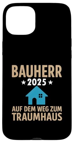 Bauherr 2025 Hausbau Eigenheim Bauherren Hülle für iPhone 15 Plus Bauherr 2025 Hausbau Eigenheim Bauherren Hülle für iPhone 15 Plus von Bauherr & Bauherrin Geschenk für Hausbau Eigenheim