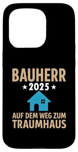 Bauherr 2025 Hausbau Eigenheim Bauherren Hülle für iPhone 15 Pro Bauherr 2025 Hausbau Eigenheim Bauherren Hülle für iPhone 15 Pro von Bauherr & Bauherrin Geschenk für Hausbau Eigenheim